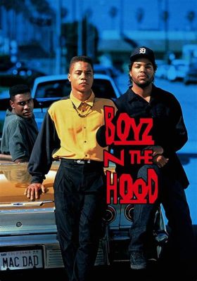 Boyz N the Hood: Bir Çocukluk Hikayesi ve 90'ların Hip-Hop Kültürü!