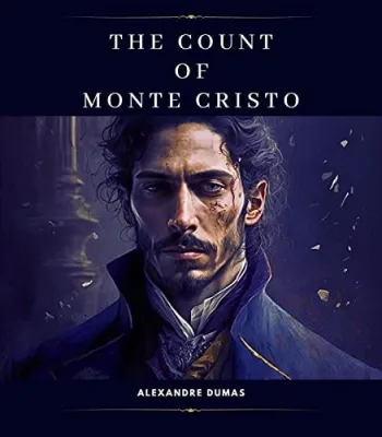  The Count of Monte Cristo? A Tale of Betrayal, Revenge, and Alexandre Dumas!